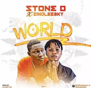 Stone D - World ft. Zinoleesky